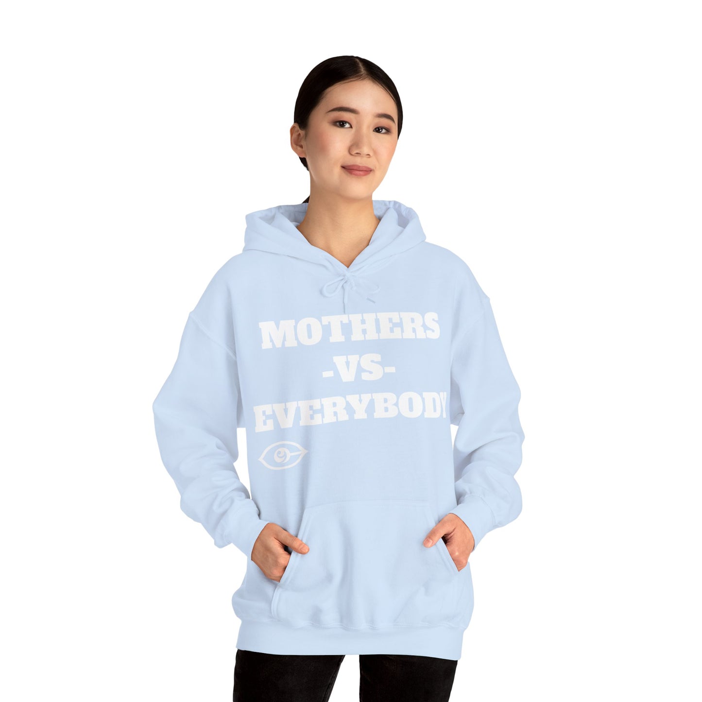 Mother's Day Mother's Vs Everybody Hoodie
