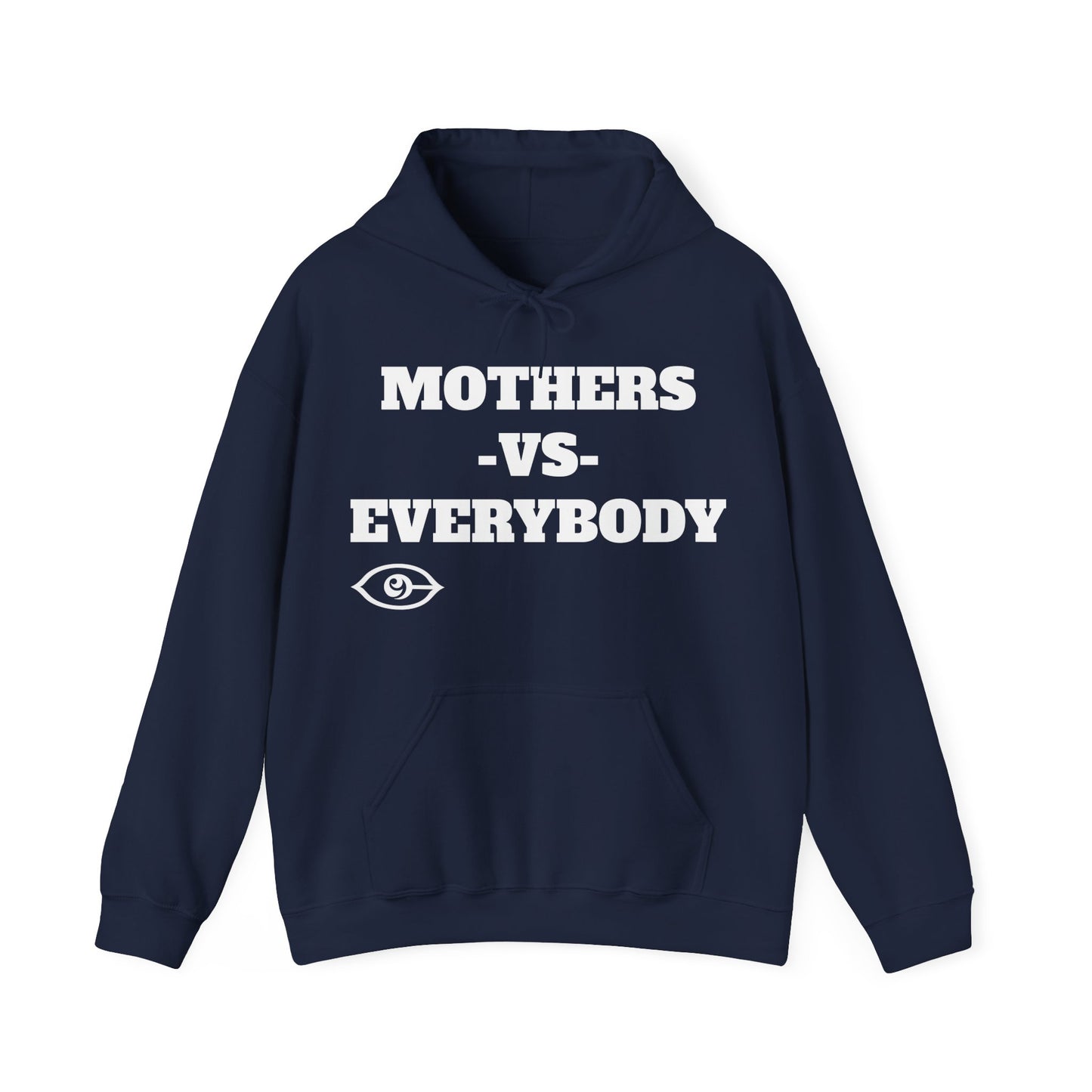 Mother's Day Mother's Vs Everybody Hoodie