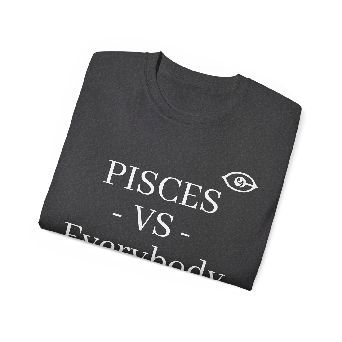 CyVision Pisces -VS- Everybody Unisex Ultra Cotton Tee