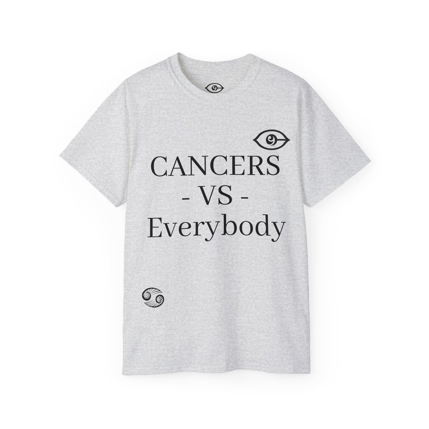 CyVision CANCERS -VS- Everybody Unisex Ultra Cotton Tee