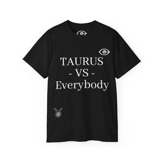 CyVision TAURUS -VS- Everybody Unisex Ultra Cotton Tee