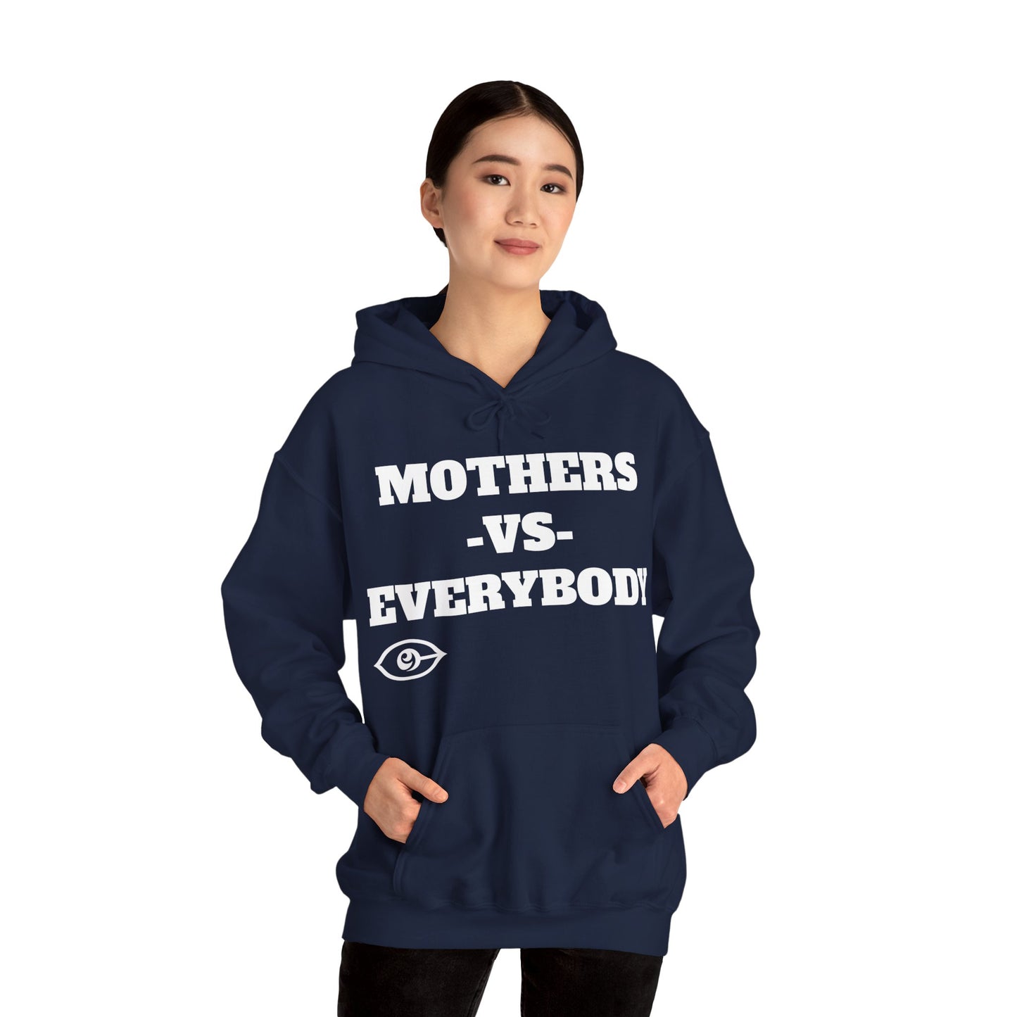 Mother's Day Mother's Vs Everybody Hoodie