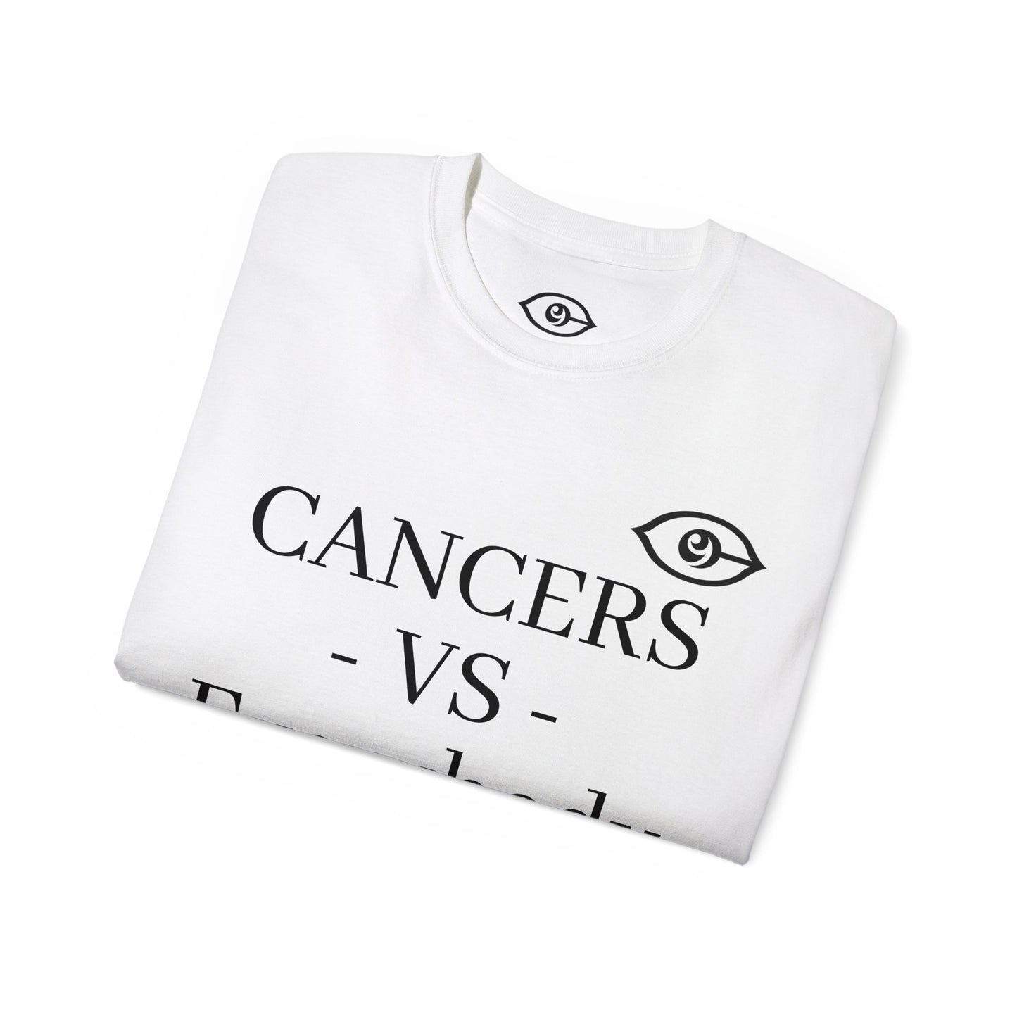 CyVision CANCERS -VS- Everybody Unisex Ultra Cotton Tee