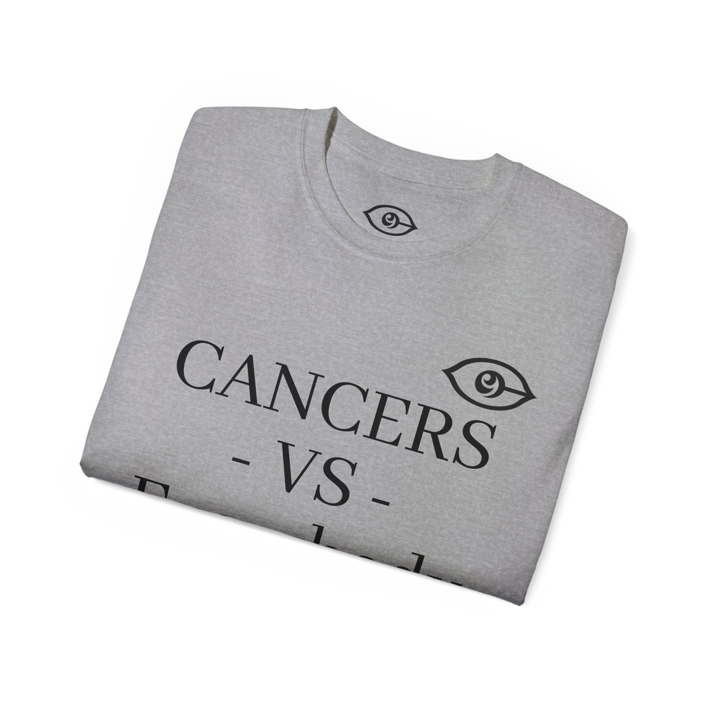 CyVision CANCERS -VS- Everybody Unisex Ultra Cotton Tee