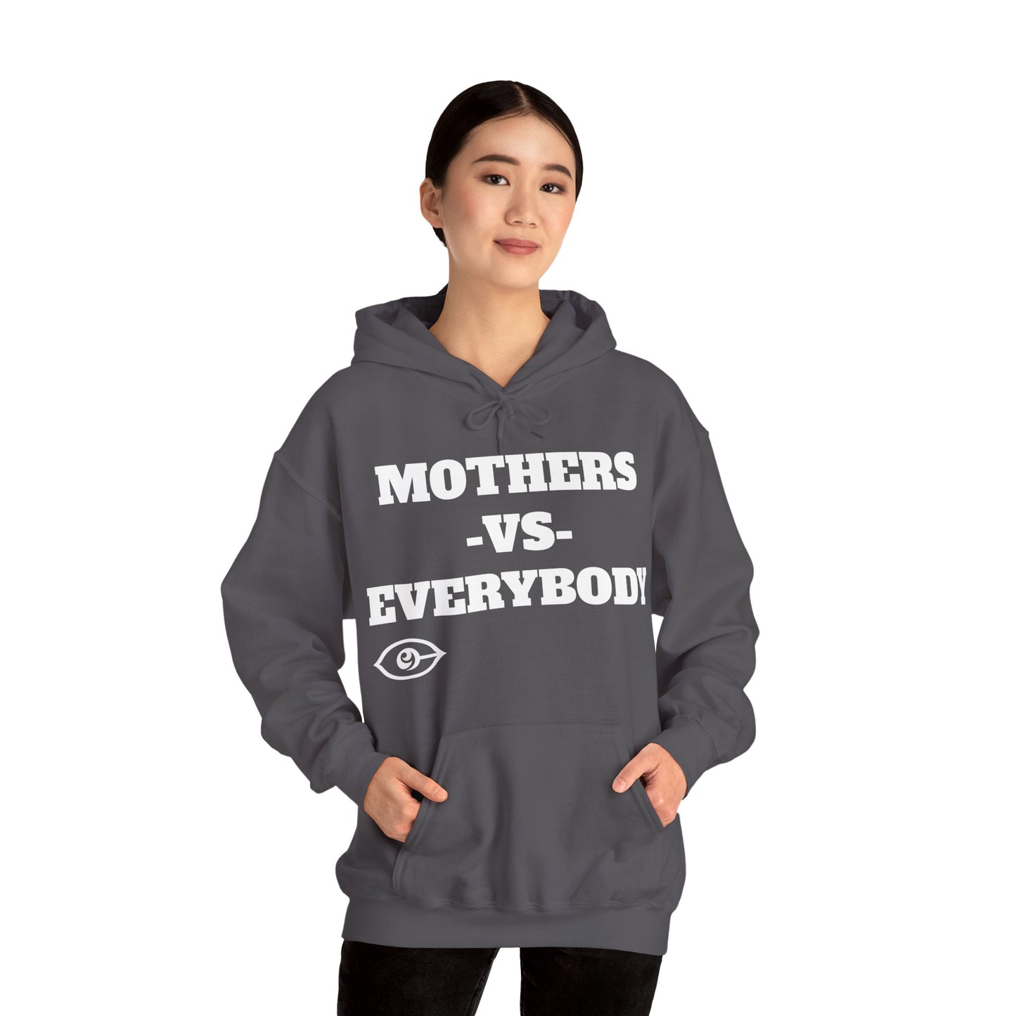 Mother's Day Mother's Vs Everybody Hoodie