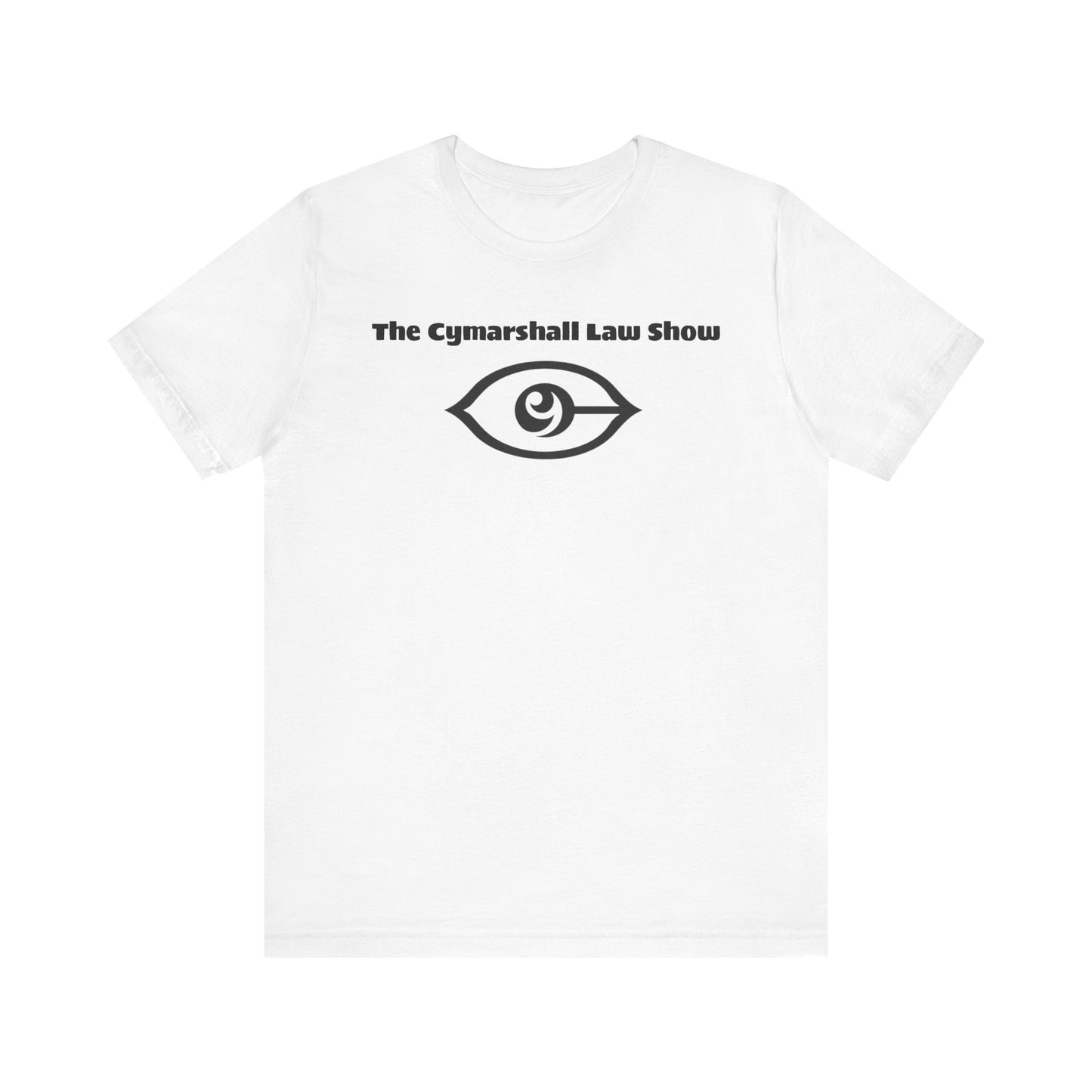 The Cymarshall Law Show  - Unisex Jersey Short Sleeve Tee