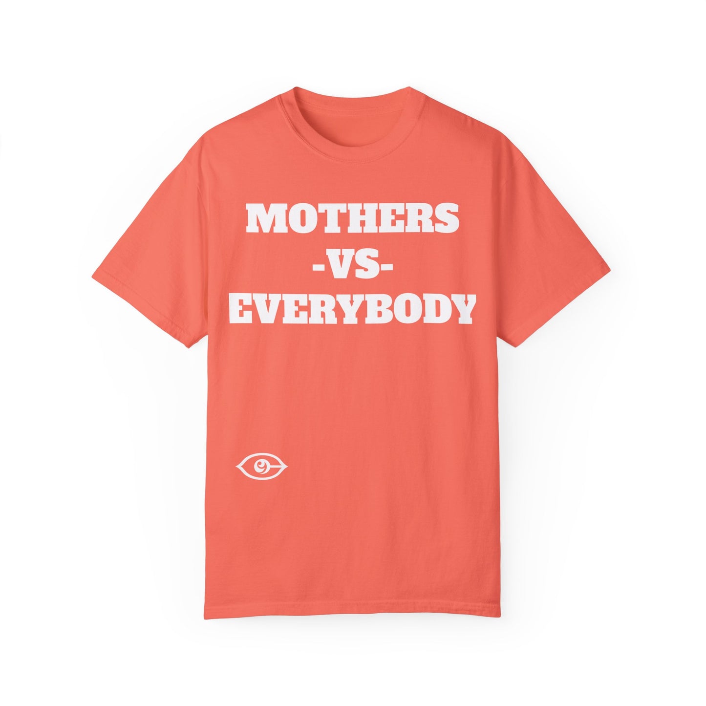 CYVISION MOTHER'S DAY MOTHERS -VS- EVERYBODY TSHIRT