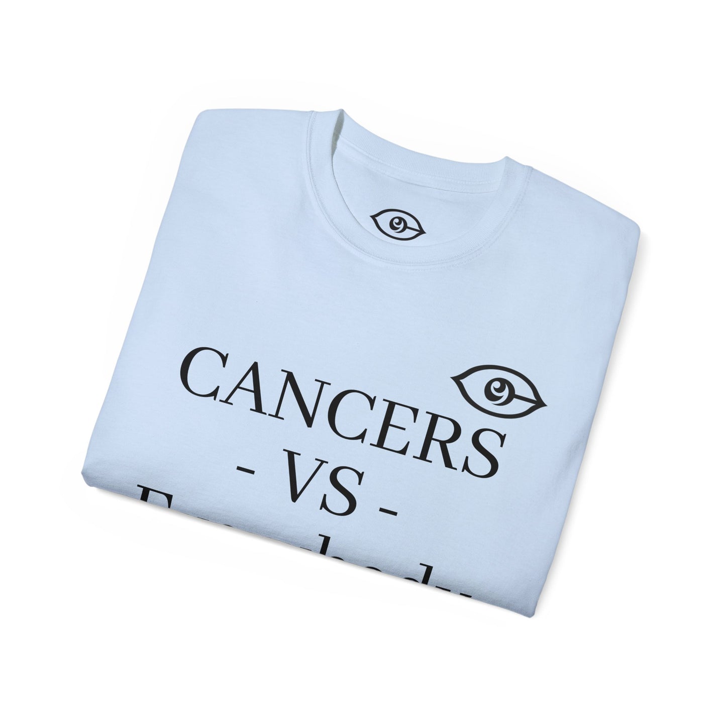 CyVision CANCERS -VS- Everybody Unisex Ultra Cotton Tee