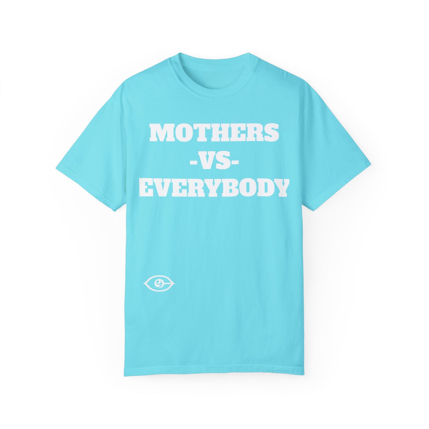 CYVISION MOTHER'S DAY MOTHERS -VS- EVERYBODY TSHIRT