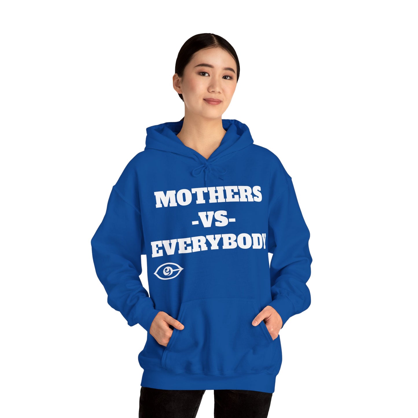 Mother's Day Mother's Vs Everybody Hoodie