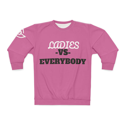 LADIES -VS- EVERYBODY Unisex Sweatshirt (AOP)