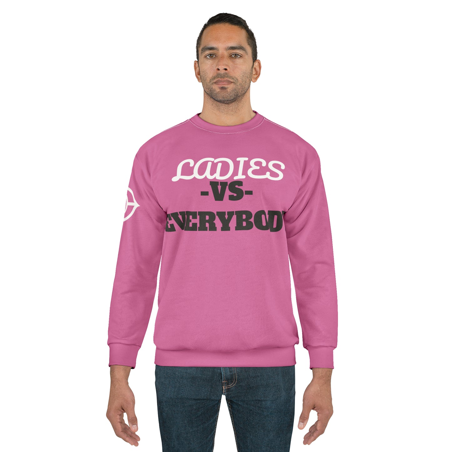 LADIES -VS- EVERYBODY Unisex Sweatshirt (AOP)