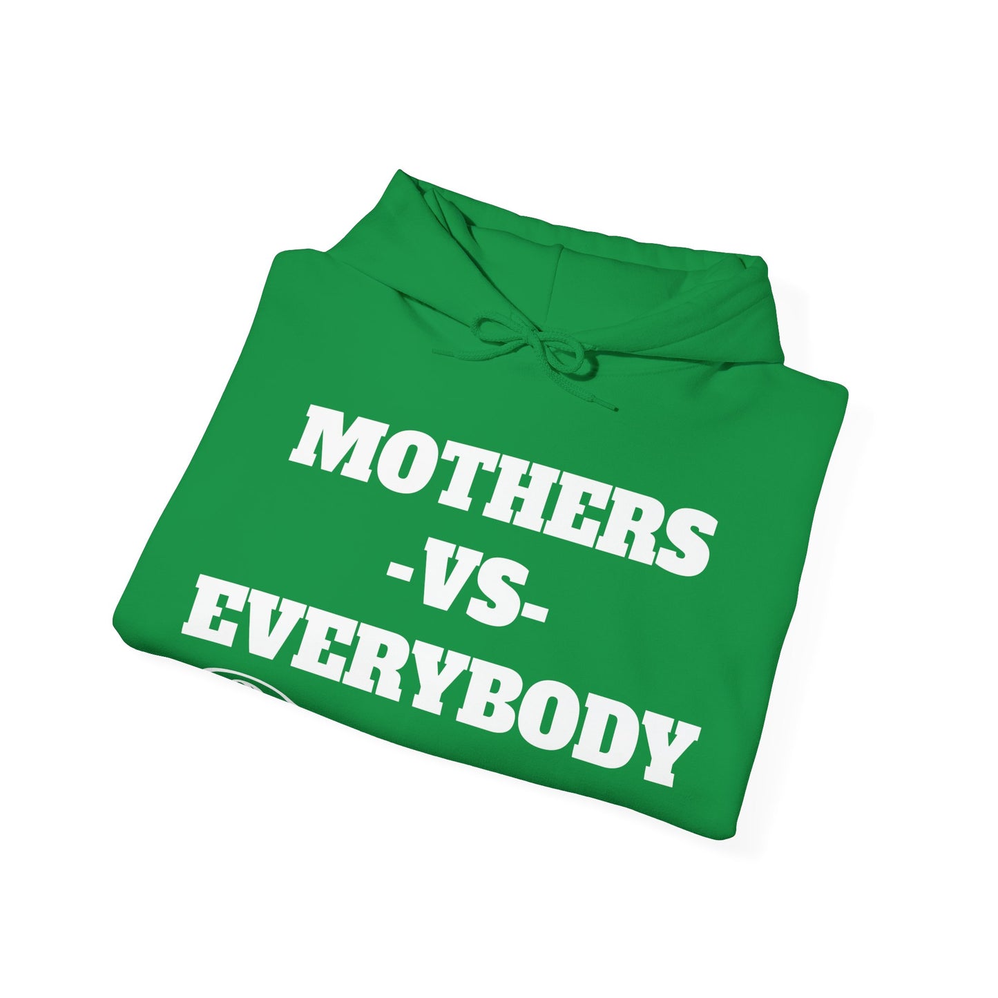 Mother's Day Mother's Vs Everybody Hoodie