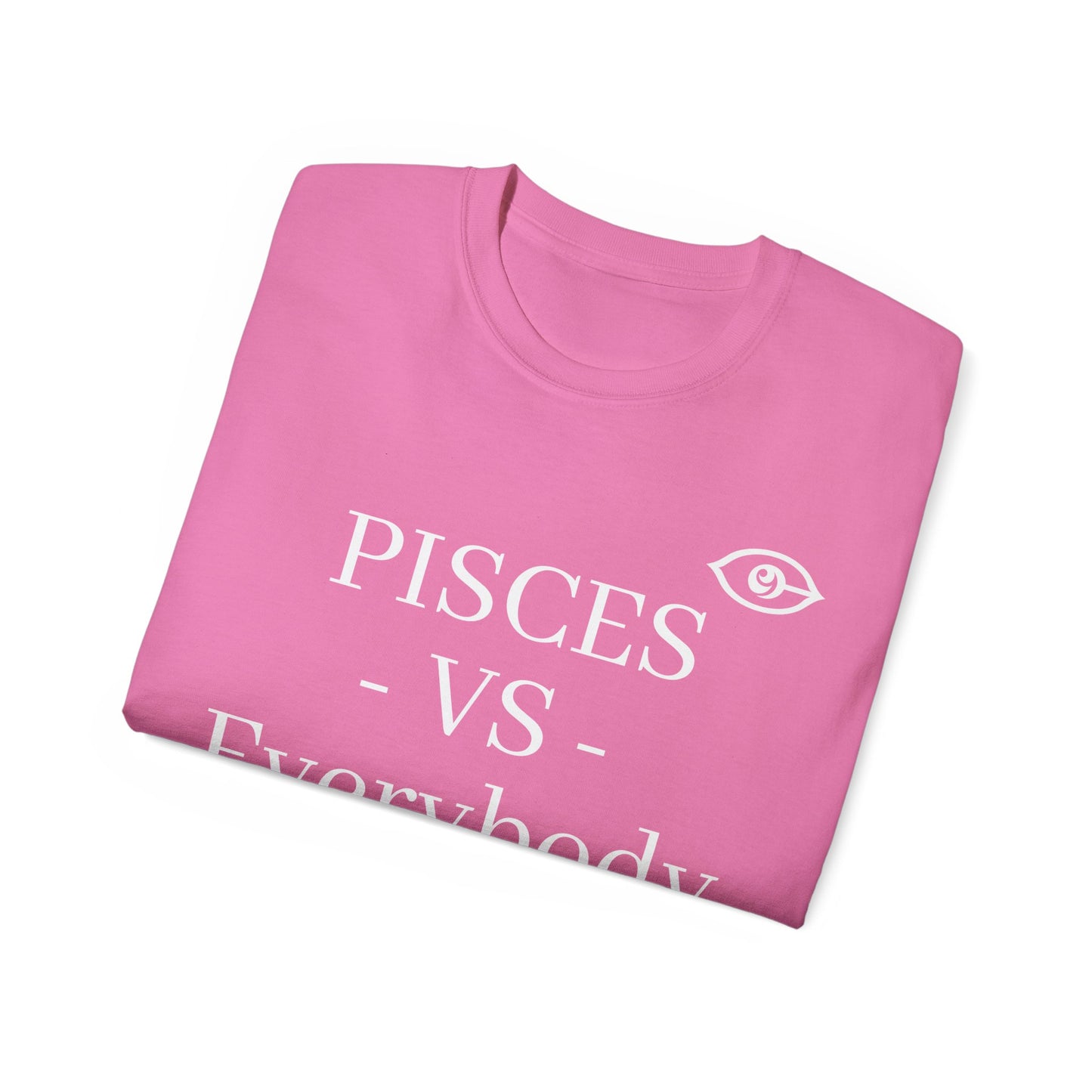 CyVision Pisces -VS- Everybody Unisex Ultra Cotton Tee