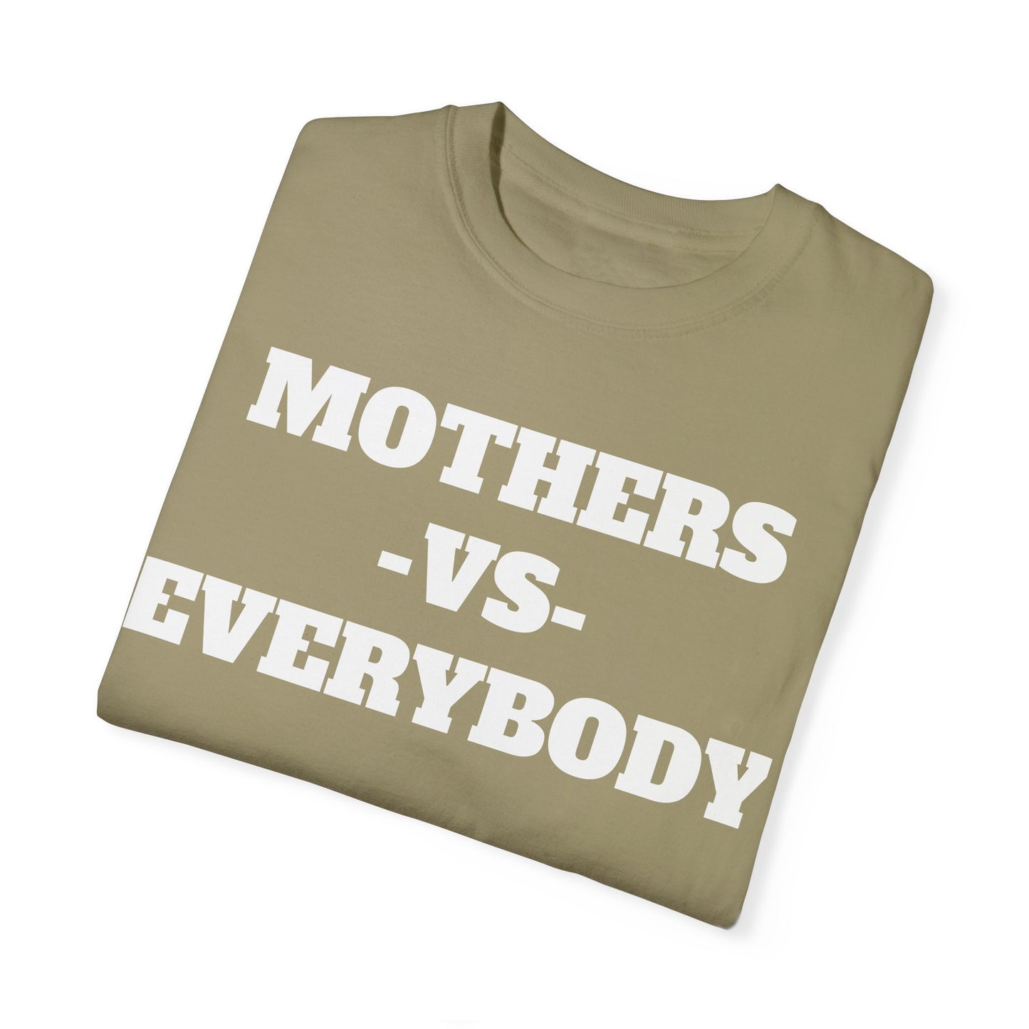 CYVISION MOTHER'S DAY MOTHERS -VS- EVERYBODY TSHIRT