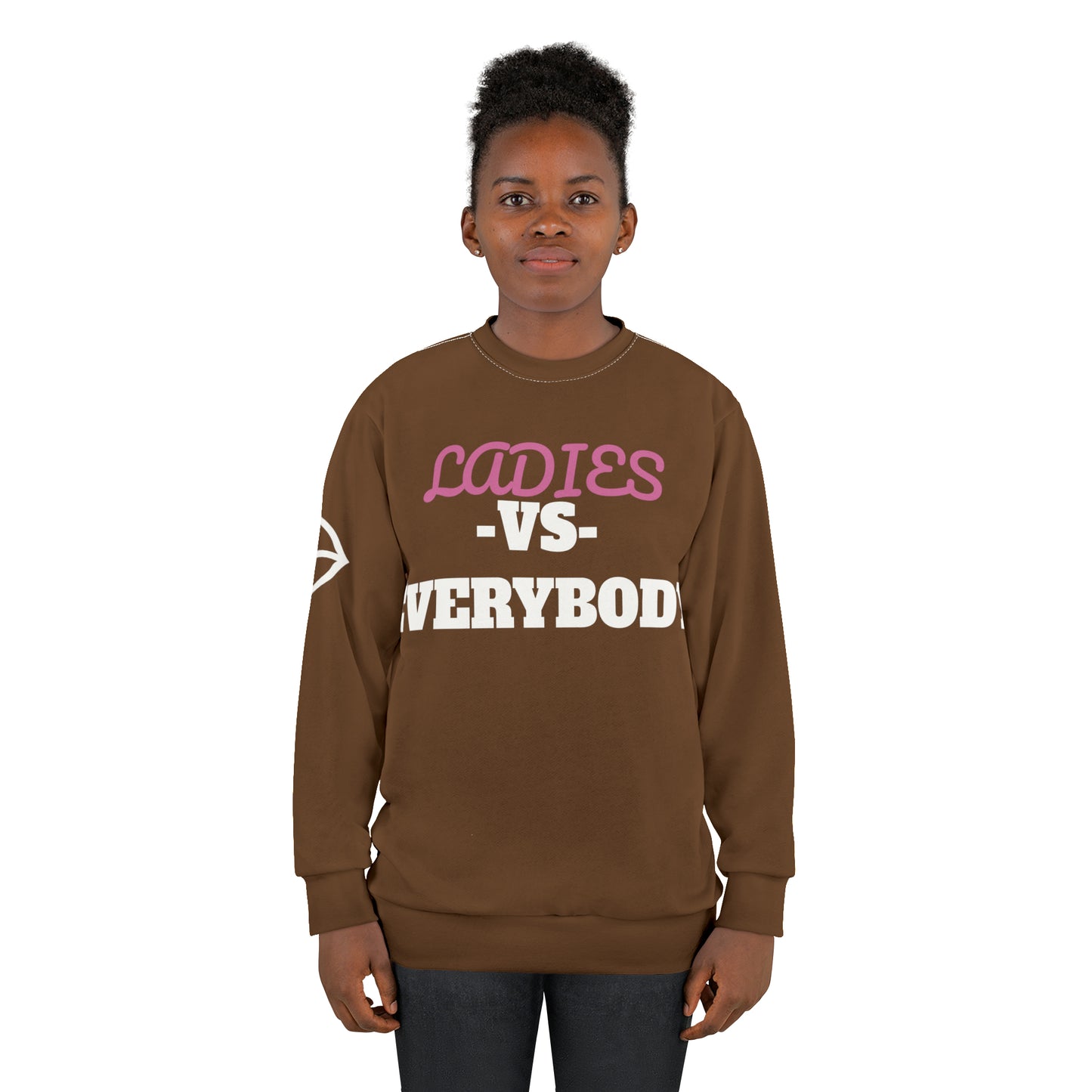 LADIES -VS- EVERYBODY Unisex Sweatshirt (AOP)