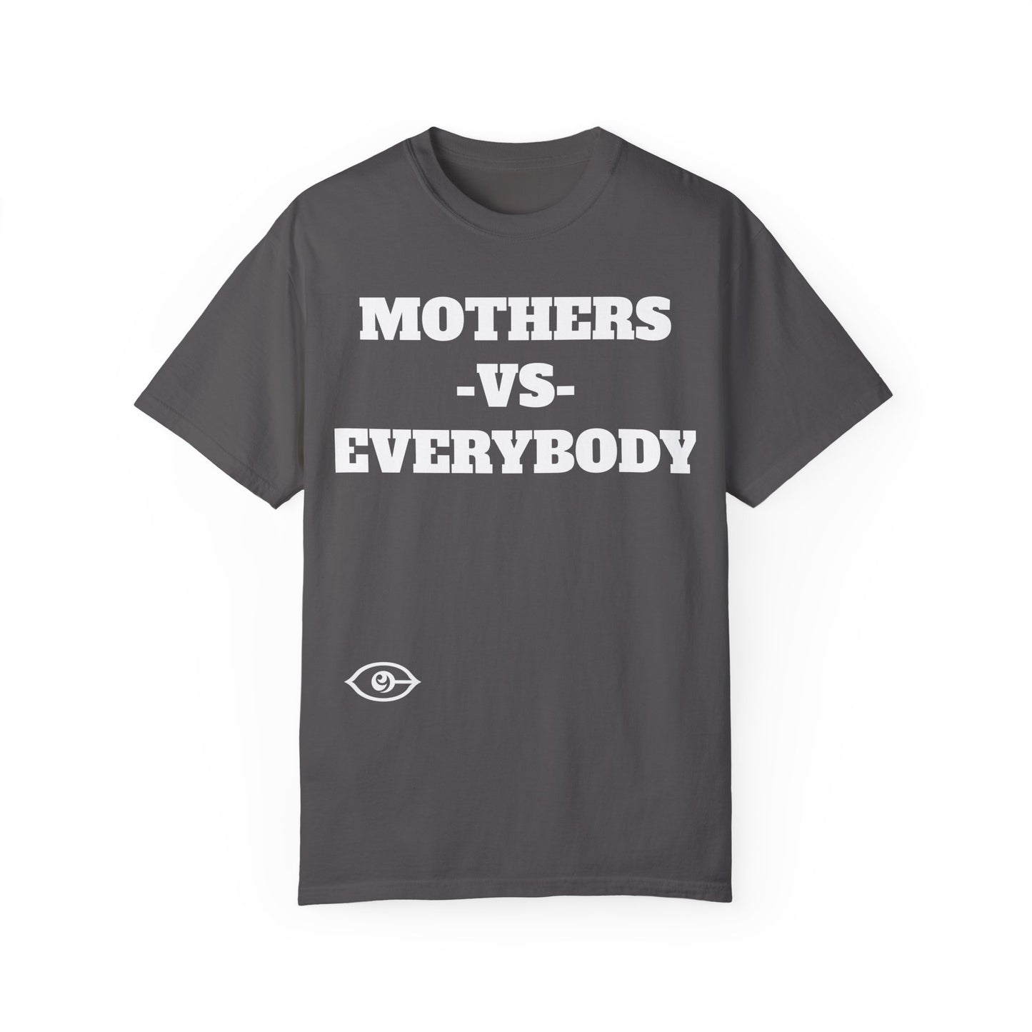 CYVISION MOTHER'S DAY MOTHERS -VS- EVERYBODY TSHIRT