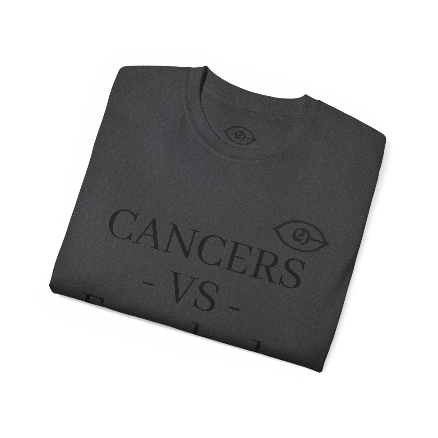 CyVision CANCERS -VS- Everybody Unisex Ultra Cotton Tee